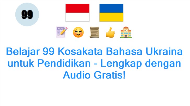 Belajar 99 Kosakata Bahasa Ukraina untuk Pendidikan - Lengkap dengan Audio Gratis!